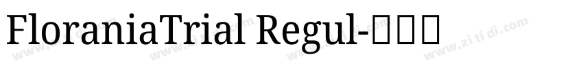 FloraniaTrial Regul字体转换